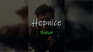 Hepnice  Bahar lyrics [upl. by Meill]