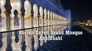 Sheikh Zayed Grand Mosque Abu Dhabi [upl. by Fredel997]