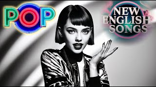 POP Music Playlist New English Songs with Lyrics  Nights Edge [upl. by Pinette]