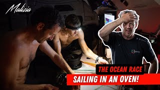 Sailing in an Oven  Seaexplorer  Leg 4  The Ocean Race [upl. by Zemaj786]