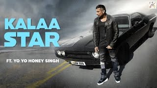 Kalaastar Honey Singh  kalaastar  honey singh  kalaastar official song  honey singh songs [upl. by Elatan]