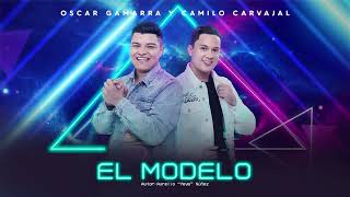 El Modelo  Oscar Gamarra y Camilo Carvajal [upl. by Ailemak]