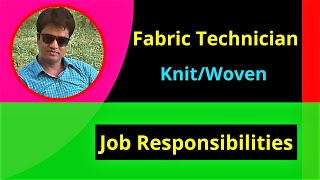 Fabric Technician Officer । Knit and Woven । Job Responsibility [upl. by Riplex]