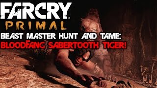 FAR CRY Primal  Beast master hunt and taming Bloodfang Sabertooth Tiger  1080p 60fps  No com [upl. by Cranford]