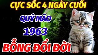 BẤT NGỜ NỔ LỘC TRÚNG LỚN LIÊN TIẾP TRONG 4 NGÀY CUỐI THÁNG 10 ÂM LỊCH TUỔI QUÝ MÃO 1963 BỖNG ĐỔI ĐỜI [upl. by Penthea]