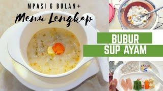 Resep MPASI 6 bulan pertamaMenu Lengkap Sup Ayam  MPASI Anti GTM Sehat amp Mudah [upl. by Korry]