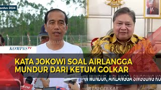 Respons Jokowi soal Mundurnya Airlangga dari Ketum Golkar [upl. by Elleivad]