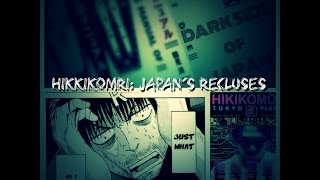 Dark Side of Japan Hikkikomori Japans Recluses [upl. by Drus]