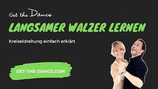 Get the Dance – Online Tanzkurs  Langsamer Walzer Teil 2 Kreiseldrehung  getthedancecom [upl. by Asiole]