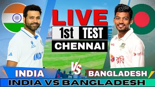 🔴 Live India vs Bangladesh 1st Test Live Match Score amp Commentary  IND vs BAN Live match Today [upl. by Ocirederf]