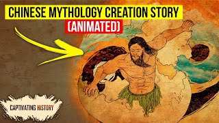 Chinese Mythology Creation Story Explained in Animation [upl. by O'Doneven]