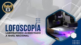 Conoce nuestro laboratorio de Lofoscopía Forense [upl. by Basile]