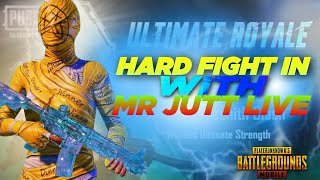 HARDS FIGHT IN ULTIMATE ROYAL WITH MR JUTT LIVE  PUBG MOBILE [upl. by Ahsad]