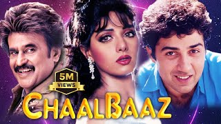 Chaalbaaz  Hindi Full Movie  Sunny Deol  Sridevi  Rajnikant  Anupam Kher  Hindi Comedy Movies [upl. by Llednek]