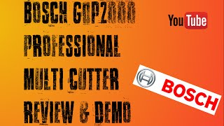 Bosch GOP 2000 Professional Multi Cutter Review [upl. by Hsetim908]