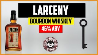 Larceny Bourbon Whiskey  The Whiskey Dictionary [upl. by Yk]