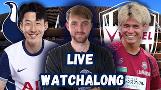 TOTTENHAM vs VISSEL KOBE  LIVE WATCHALONG WMITCH FRETTON [upl. by Eseekram529]