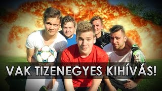 VAK TIZENEGYES KIHÍVÁS [upl. by Stefanac]