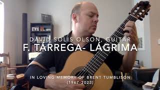 Francisco Tárrega 18521909 Lágrima performed by David Solis Olson [upl. by Elleunamme160]