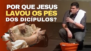 POR QUE JESUS LAVOU OS PÉS DOS DISCÍPULOS  Hildebrando Cerqueira [upl. by Isolt]