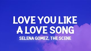 Selena Gomez  Love You Like a Love Song Lyrics no one compares you stand alone [upl. by Kiran342]