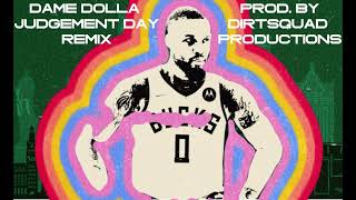 Dame Dolla  Judgement Day Dirtsquad Productions Remix [upl. by Adis]