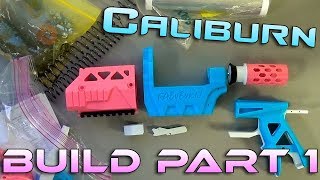 Lets Build A Caliburn Part 1 Nerf Modded Blaster 200 FPS [upl. by Diannne]