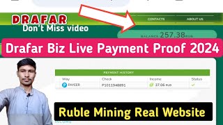 drafarbiz payment proof  drafarbiz mining payment proof  ruble mining site 2024 [upl. by Rehpotsirh191]