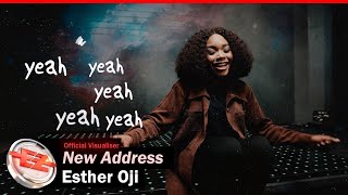 Esther Oji – New Address Official VisualiserLyric Video [upl. by Ferdinanda18]