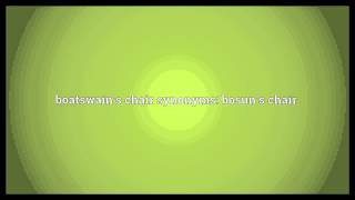 Boatswains chair Meaning [upl. by Tupler]