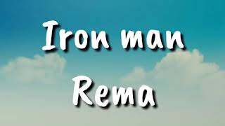 Iron man by rema lyrics video [upl. by Annohsed]