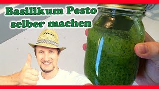 Basilikum Pesto selber machen ☀ frisch vom Garten [upl. by Edla177]