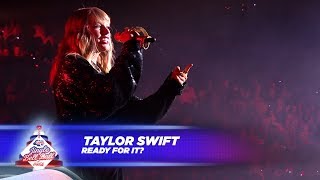 Taylor Swift  ‘Ready For It’ Live At Capital’s Jingle Bell Ball 2017 [upl. by Haek823]