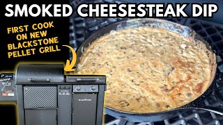 Smoked Cheesesteak Dip on the New Blackstone Pellet Grill [upl. by Lehte296]