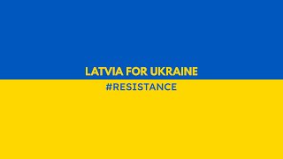 LATVIA FOR UKRAINE  Resistance [upl. by Delwyn892]