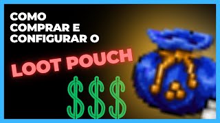 TIBIARUBINOT  Como COMPRAR e CONFIGURAR o LOOT POUCH [upl. by Naujat]