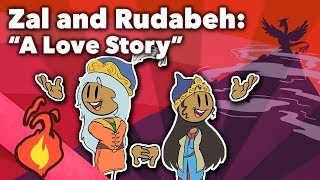 Zal and Rudabeh A Love Story  Persian Myth  Part 2  Extra Mythology [upl. by Aihc]