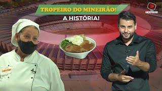 A HISTÃ“RIA DO TROPEIRO DO MINEIRÃƒO E A RECEITA DA DELÃCIA DO GIGANTE DA PAMPULHA [upl. by Julita]