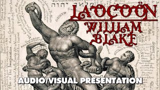 Laocoön  William Blake  Illuminated Text AudioVisual Presentation [upl. by Namlak]