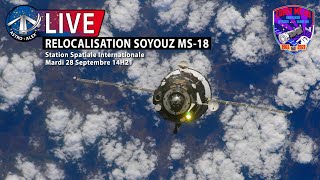 REPLAY LIVE 🔴 RELOCALISATION SOYOUZ MS18 FR [upl. by Pike]