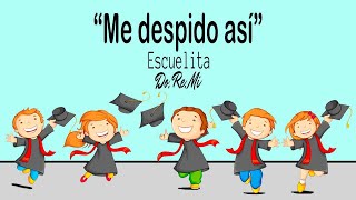 Escuelita Do Re Mi  Me despido así Official Video [upl. by Miah417]