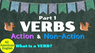 ACTION amp NONACTION  Verbs Part 1 What is a VERB  Grammar Rules amp Usage  All American English [upl. by Clarke]