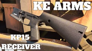 KE Arms KP15 Receiver Overview [upl. by Gemmell]