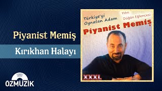 Piyanist Memiş  Kırıkhan Halayı Official Audio [upl. by Santiago957]