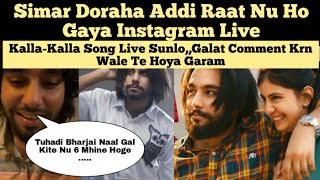 Simar Doraha Instagram Live  Simar Doraha First Time Live With Friends  Simar Doraha New Songs [upl. by Repsag]