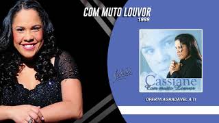 Cassiane  Oferta Agradável a Ti [upl. by Pike431]