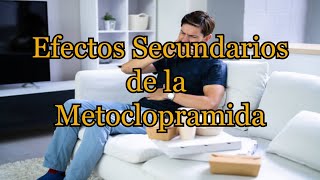 Efectos Secundarios de Metoclopramida [upl. by Henry]