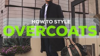 5 Ways to Style an Overcoat  Mens Outfit Ideas  Parker York Smith [upl. by Aihseyk]