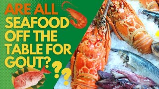 Are All Seafood Off The Table For Gout [upl. by Seka795]