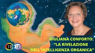 GIULIANA CONFORTOastrofisicaex docente fisica quantica LA RIVELAZIONE DELLINTELLIGENZA ORGANICA [upl. by Tolley]